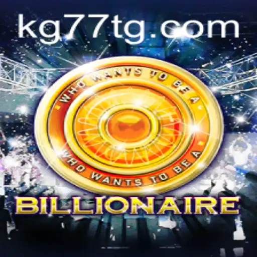 Exploring the Game of Billionaire and Its Connection to KG77.COM