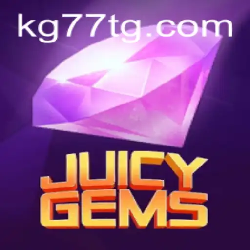 Discover the Exciting World of JuicyGems on KG77.COM