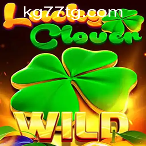 Discover the Thrilling World of LuckyClover on KG77.COM