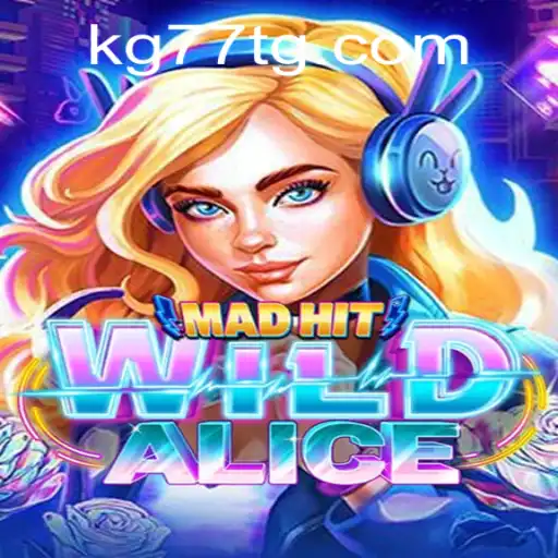 Exploring MadHitWildAlice: A Captivating New Gaming Experience
