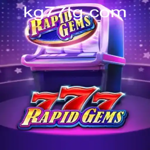 Discover the Thrill of RapidGems777